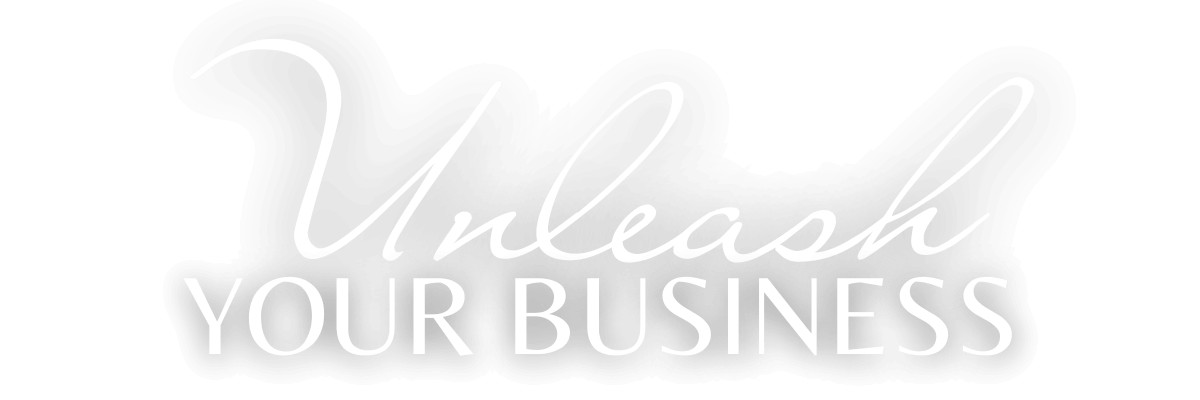 unleash your business